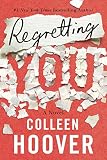 Regretting You: a novel