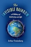 The Invisible Rainbow