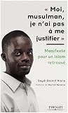 Moi, musulman, je n’ai pas à me justifier