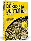 111 Gründe, Borussia Dortmund zu lieben