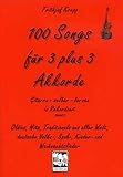 100 Songs für 3 plus 3 Akkorde