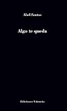 Algo te queda (Baños del Carmen