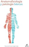 Anatomofisiología y patología básicas