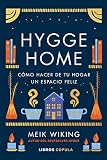Hygge Home: Cómo hacer de tu hogar un espacio feliz