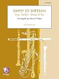 Simply Ed Sheeran. Flöte Ensemble. Partitur und Stimmen