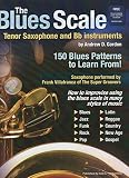 The Blues Scale For Tenor Saxophone and Bb Instr.. Enthält Online-Audio