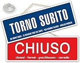 Schild mit Text „Aperto/Chiuso/Torno Subito“ für Geschäfte