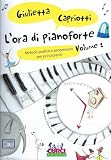 Giulietta Capriotti,Silvia Fassina-L’Ora Di Pianoforte-BOOK