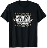 Spruch Whisky ist Bier für Fans von Whisky T-Shirt