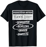 Bowling Priorität Bowlen T-Shirt