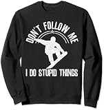 Snowboard Freestyle Snowboarding Snowboarder Lustig Geschenk Sweatshirt