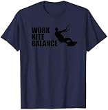 Work Kite Balance Kitesurf Kiten Kitesurfing Surf T-Shirt
