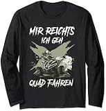 Mir reichts ich geh Quad fahren ATV Offroad Biker Geschenk Langarmshirt