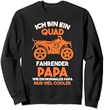 Quad Papa Quad Fahrer Biker Sweatshirt