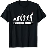 Evolution Referee Schiedsrichter Schiri Fußball Fußballer T-Shirt