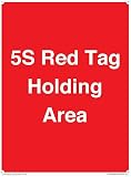 Schild mit Aufschrift "5S Holding Area"