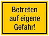 Betreten auf eigene Gefahr