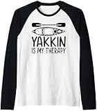 Yakkin is my therapy