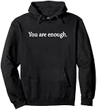 Dear Person Behind Me World Is A Better Place You Are Enough Pullover Hoodie